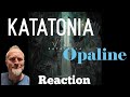 Katatonia - Opaline (Reaction)