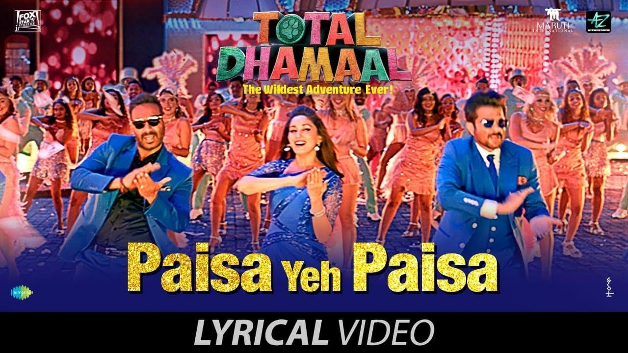 Paisa Yeh Paisa Lyrics  | Total Dhamaal | Ajay Devgn | Arpita Chakraborty | Gourov-Roshin