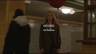 Neomi - Red Balloon video