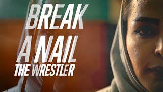 Break A Nail: The Wrestler (2019)