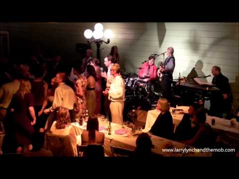 Larry Lynch and the Mob - Start Me Up