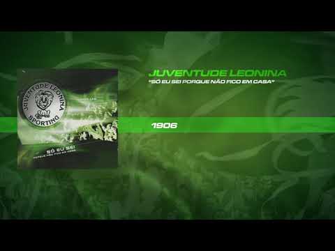 Juventude Leonina - 1906 (Official Áudio)