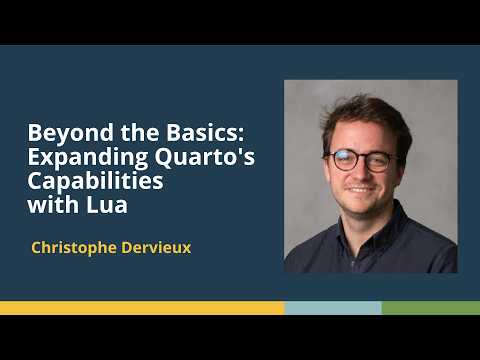 Expanding Quarto's Capabilities with Lua (Christophe Dervieux, Posit) | posit::conf(2025)