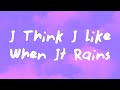 WILLIS I Think I Like When It Rains