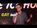 Gay Son (Stand Up Comedy) 