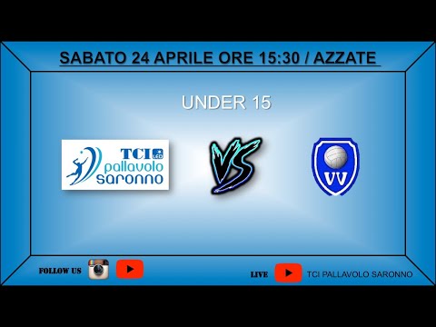 Under 15: TCI PALLAVOLO SARONNO vs VALBOSSA