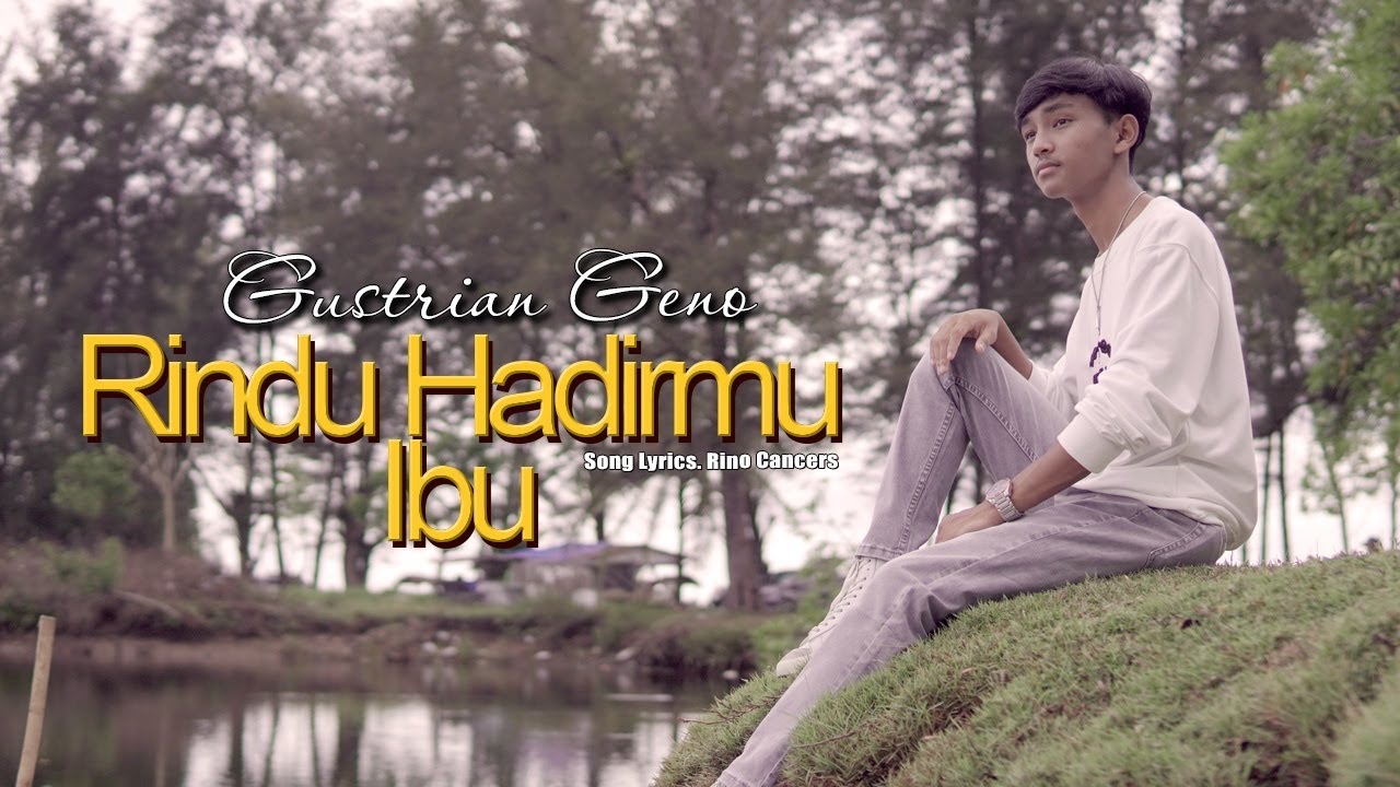 Gustrian Geno - Rindu Hadirmu Ibu (Official Music Video)