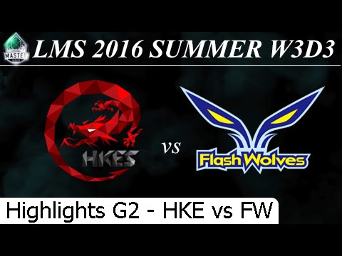 HKE vs FW Game 2 Highlights 26/06/2016 - LMS Summer 2016 W3D3M6 Hong Kong eSports vs Flash Wolves