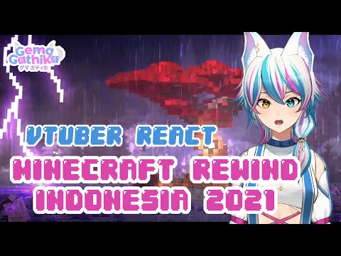 Gema Gathika【AKA Virtual】 -  【REACTION】VTUBER REACT MINECRAFT REWIND INDONESIA 2021 - THERE IS HOLOLIVE AND PROMISE MUSE ID!  SO COOL!!