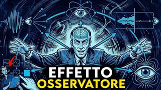 “Come credi, così sarà fatto” (l’effetto osservatore)