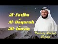 Al Fatiha, Al Baqarah, Ali Imran || Mishary Rashid Alafasy