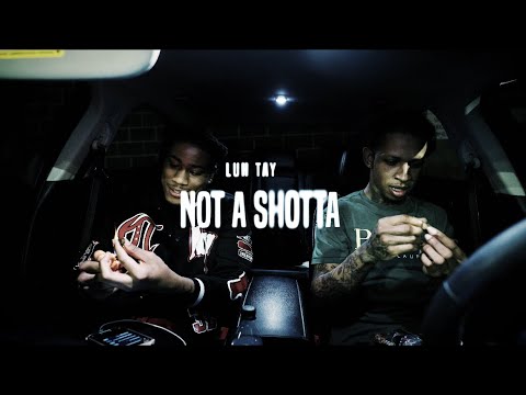 Shotta LuhTay - Not A Shotta (Official Music Video)