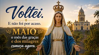 MAIO: O MÊS DAS GRAÇAS E DOS MILAGRES.