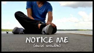 Notice Me by David Archuleta (w/ lyrics)