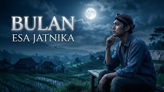Download lagu 🌙BULAN - ESA JATNIKA | Lagu Sunda Sedih kingkin mp3 Download lagu 🌙BULAN - ESA JATNIKA | Lagu Sunda Sedih kingkin mp3