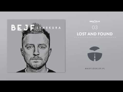 Bejf - 03 Lost and Found (SYNEKURA) prod. Mr. No Problem