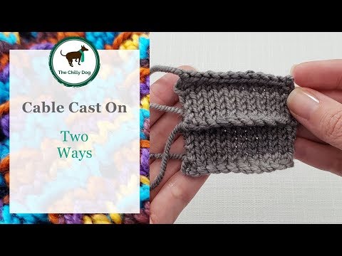 Cable Cast On (2 Ways) Video