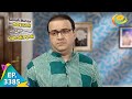 Bapuji Gets Scared - Taarak Mehta Ka Ooltah Chashmah - Ep 3385-Full Episode - 18 Feb 2022