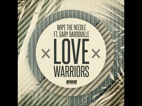 PROMO SNIPPET | Wipe The Needle feat. Gary Bardouille : Love Warriors (Original Mix)