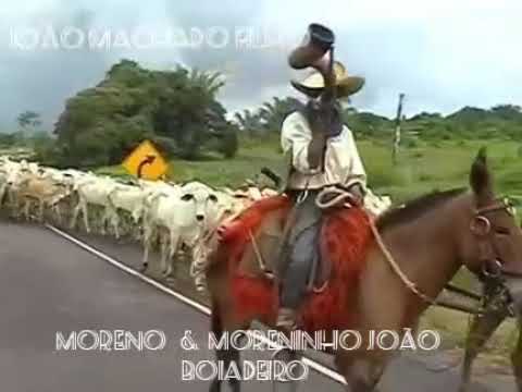 MORENO & MORENINHO JOÃO BOIADEIRO