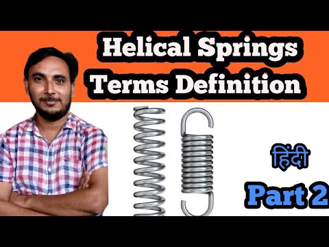Helical Spring Terms definitions in Hindi Part 1