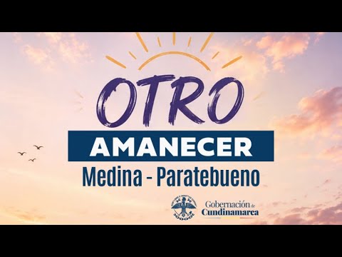 Otro amanecer. Medina - Paratebueno 
