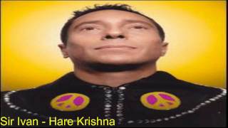 Sir Ivan - Hare Krishna Remix