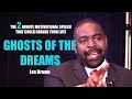 Best Motivational Speech - LES BROWN - Ghosts Of The Dreams