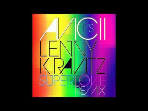 Avicii vs Lenny Kravitz & Nicky Romero - Superlove Camorra (SuperMCNT Mix)