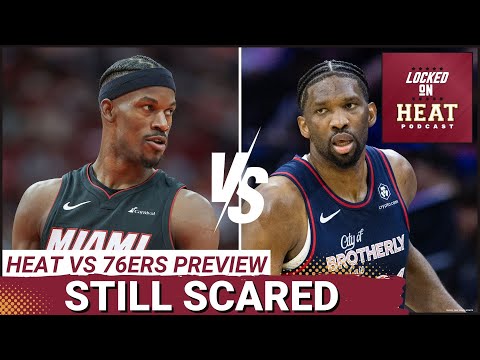 Why the 76ers Are Still Scared of Jimmy Butler | Miami Heat vs Philadelphia 76ers Play-In Preview