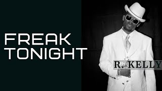 R. Kelly - Freak Tonight