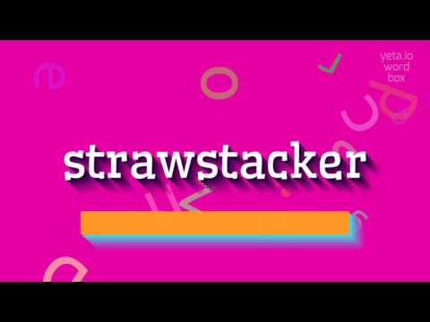 STRAWSTACKER - How to pronounce it?
