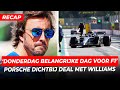 'Donderdag belangrijke dag voor F1' - Alonso en Porsche dichtbij deal met Williams l GPFans Recap