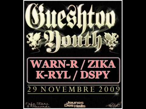 Warn'R feat. Zika , K-Ryl Ldh & Dspy - Gueshtoo Youth - 2009