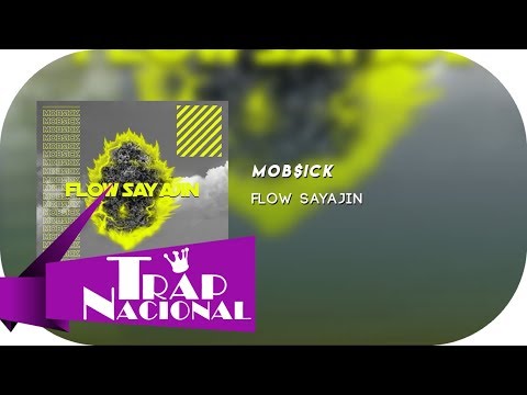 MOB$ICK - Flow Sayajin [Prod. Ninx]