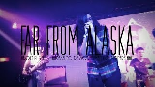 Far From Alaska - About Knives @Pepper&#39;s Hall