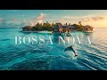 Tropical Bossa Nova Jazz Best Background Music To Relax To