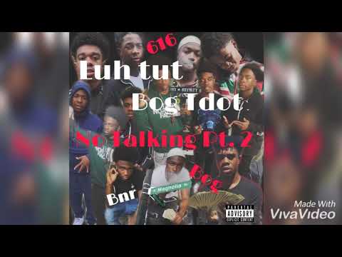 Luh Tut X BossDot- NO TALKING PT. 2 (Official Audio)