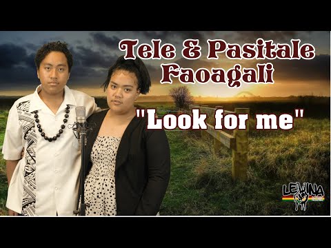 Tele and Pasitale Faoagali - Look For Me (Cover)