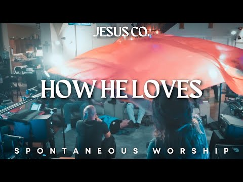 How He Loves - Spontaneous Worship from JesusCo Live At Home 04 - 5/12/23