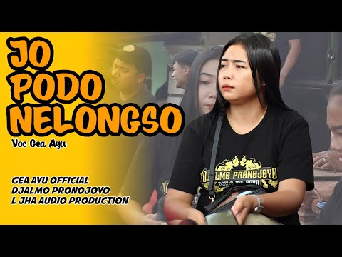 GEA AYU TERBARU Jo Podo Nelongso Cover Djalmoan Djalmo Pronojoyo 2025