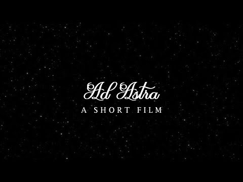 Ad Astra (Short Film)