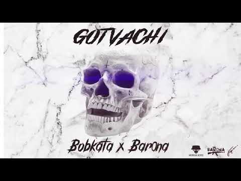 Bobkata x BARONA - GOTVACHI (OFFICIAL AUDIO)