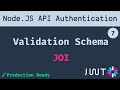 7. JOI Validation Schema to validate request body | Node JS API Authentication