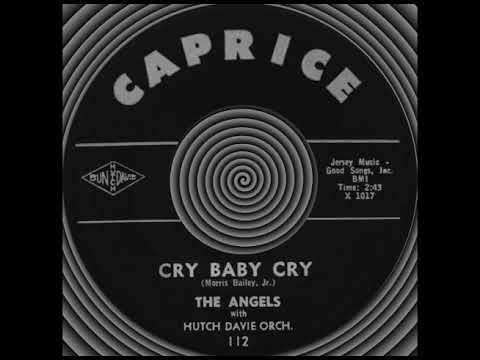 CRY BABY CRY, The Angels, (Caprice #112) 1962
