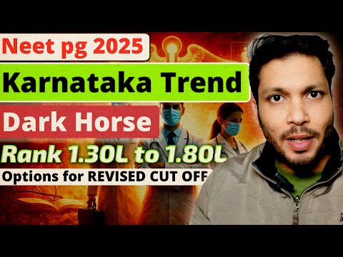 Neet pg 2025 Karnataka state counselling Trend | Expected branch after Revised cut off 