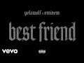 Yelawolf - Best Friend (Audio) ft. Eminem 