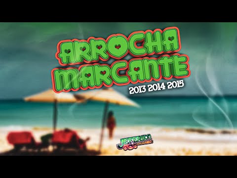SET ARROCHA MARCANTE 2013 2014 2015 - DJ JEFERSON CONSAGRADO