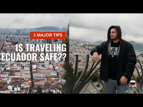 IS TRAVELING ECUADOR SAFE IN 2022? + 3 MAJOR TIPS! (AFTER 1 MONTH HERE)