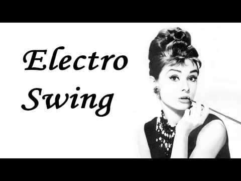 Electro Swing Mix Ep.6 (mixed by 9T)